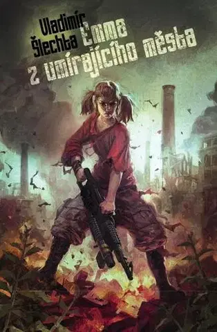 Sci-fi a fantasy Emma z umírajícího města - Vladimír Šlechta