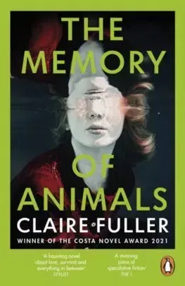 Svetová beletria The Memory of Animals - Claire Fullerová