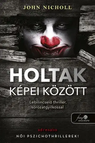 Detektívky, trilery, horory Holtak képei között - John Nicholl