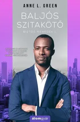 Romantická beletria Baljós szitakötő - Biztos menedék 1. - Anne L. Green