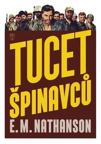 Historické romány Tucet špinavců - E. M. Nathanson