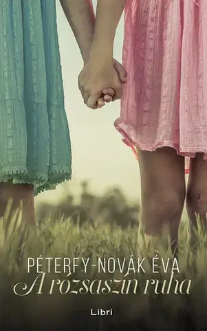 Svetová beletria A rózsaszín ruha - Péterfy Novák Éva