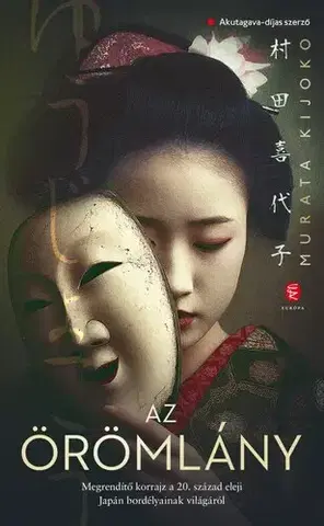 Beletria - ostatné Az örömlány - Kiyoko Murata
