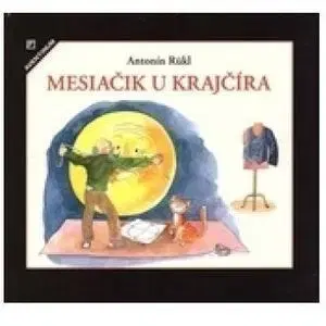 Rozprávky Mesiačik u krajčíra - Antonín Rükl