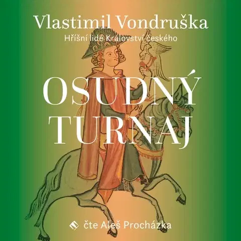 História Tympanum Osudný turnaj