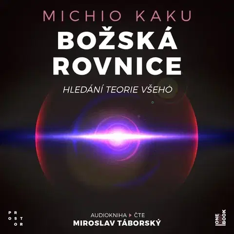 Odborná a populárno-náučná literatúra OneHotBook Božská rovnice: Hledání teorie všeho