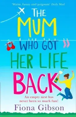 Cudzojazyčná literatúra The Mum Who Got Her Life Back - Fiona Gibson