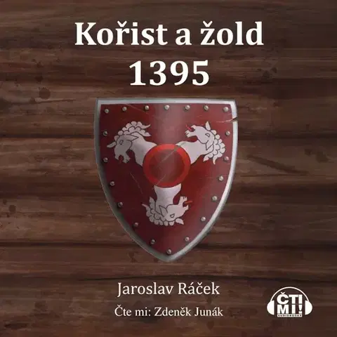 História Milovať a ctiť OZ Kořist a žold 1395