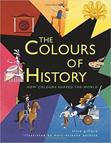 V cudzom jazyku Colours of History - Clive Gifford,Marc-Etienne Peintre