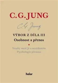 Psychológia, etika Výbor z díla III. - Carl Gustav Jung