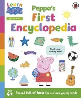 Encyklopédie pre deti a mládež - ostatné Learn with Peppa: Peppas First Encyclopedia - Toria Hegedus