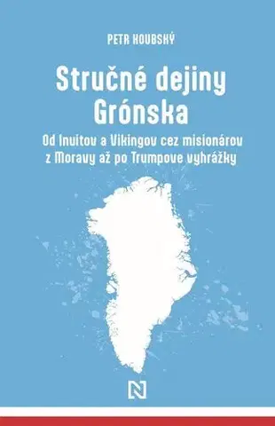 História - ostatné Stručné dejiny Grónska - Petr Koubský