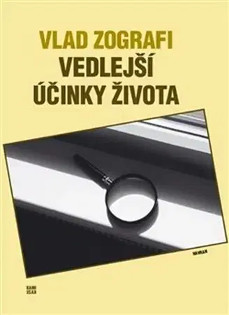 Svetová beletria Vedlejší účinky života - Vlad Zografi