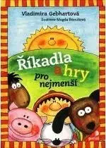 Rozprávky pre malé deti Říkadla a hry pro nejmenší - Vladimíra Gebhartová