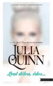 Romantická beletria Lent délen, édes… - Julia Quinn