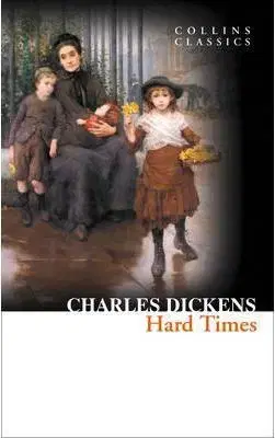 Svetová beletria Hard Times - Charles Dickens