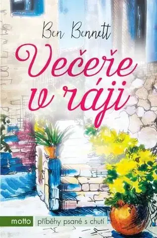 Svetová beletria Večeře v ráji - Ben Bennett