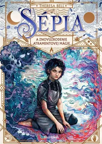Fantasy, upíri Sépia a znovuzrodenie atramentovej mágie - Theresa Bell,Zuzana Kuráková