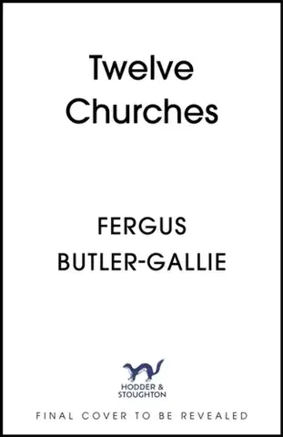 Náboženstvo Twelve Churches - Fergus Butler-Gallie