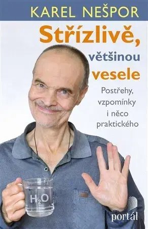 Psychológia, etika Střízlivě, většinou vesele - Karel Nešpor