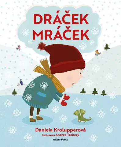 Pre deti a mládež - ostatné Dráček Mráček - Daniela Krolupperová