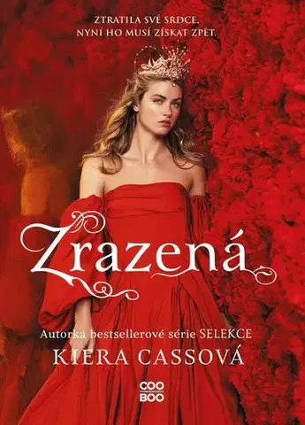 Young adults Zrazená - Kiera Cass,Ivana Svobodová