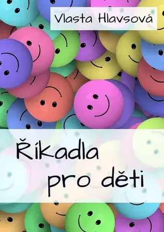 Pre deti a mládež - ostatné Říkadla pro děti - Vlasta Hlavsová