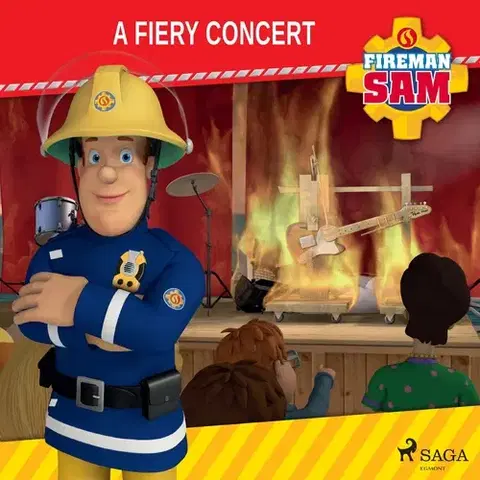 Pre deti a mládež Saga Egmont Fireman Sam - A Fiery Concert (EN)