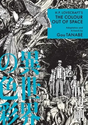 Beletria - ostatné H.P. Lovecraft's The Color Out of Space (Manga) - Gou Tanabe