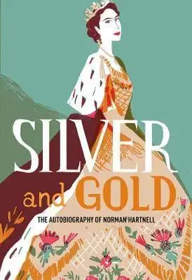 Dizajn, úžitkové umenie, móda Silver and Gold - Norman Hartnell