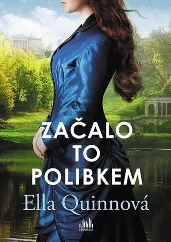 Historické romány Začalo to polibkem - Ella Quinnová