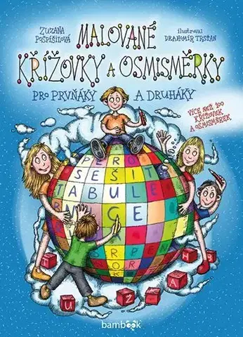 Pre deti a mládež - ostatné Malované křížovky a osmisměrky pro prvňáky a druháky - Zuzana Pospíšilová,Drahomír Trsťan