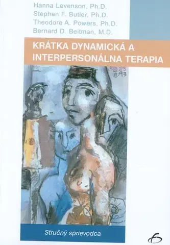 Psychológia, etika Krátka dynamická a interpersonálna terapia - Hanna Levenson