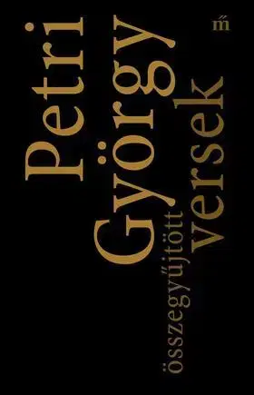 Poézia - antológie Összegyűjtött versek - György Petri
