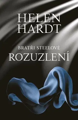 Erotická beletria Rozuzlení: Bratři Steelové 9 - Helen Hardt,Martina Balzano