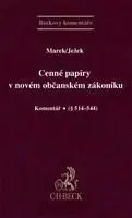 Občianske právo Cenné papíry v novém občanském zákoníku, komentář - Marek Radan