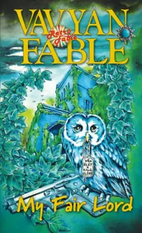 Beletria - ostatné My Fair Lord - Fable Vavyan