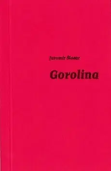 Česká poézia Gorolina - Jaromír Šlosar