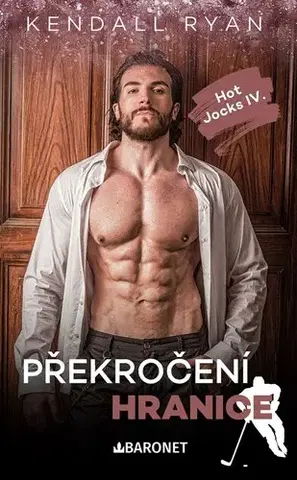 Romantická beletria Překročení hranice - Kendall Ryanová,Ivana Čejková
