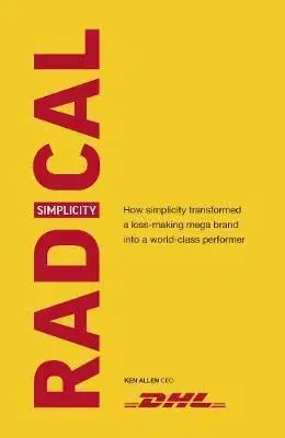 Podnikanie, obchod, predaj Radical Simplicity - Ken Allen