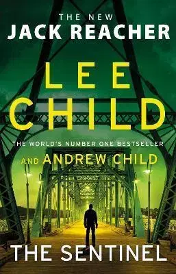 Detektívky, trilery, horory The Sentinel - Lee Child,Andrew Child