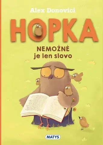Rozprávky Hopka. Nemožné je len slovo - Alex Donovici