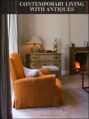 Umenie - ostatné Contemporary living with antiques - Kolektív autorov