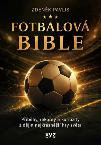 Šport - ostatné Fotbalová bible - Zdeněk Pavlis