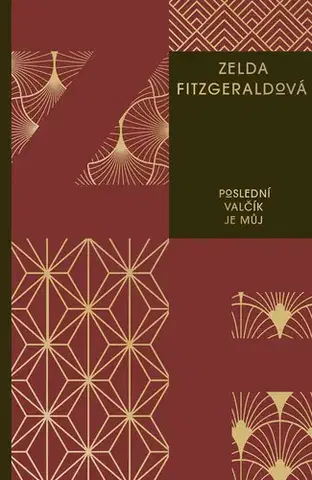 Historické romány Poslední valčík je můj - Zelda Fitzgeraldová