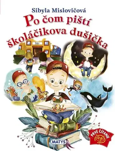 Rozprávky Po čom piští školáčikova dušička, 3. vydanie - Sibyla Mislovičová