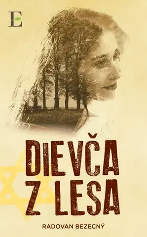 Historické romány Dievča z lesa - Radovan Bezecný