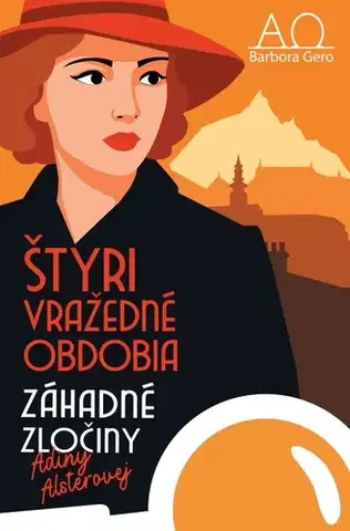 Detektívky, trilery, horory Záhadné zločiny Adiny Alsterovej 2: Štyri vražedné obdobia - Barbora Gero
