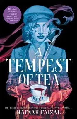 Young adults A Tempest of Tea - Blood and Tea 1 - Hafsah Faizal