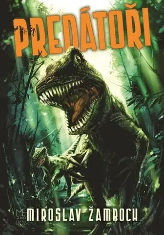 Sci-fi a fantasy Predátoři - Miroslav Žamboch